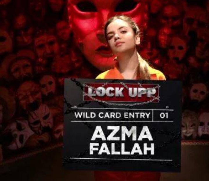Azma Fallah participated in Lock Upp