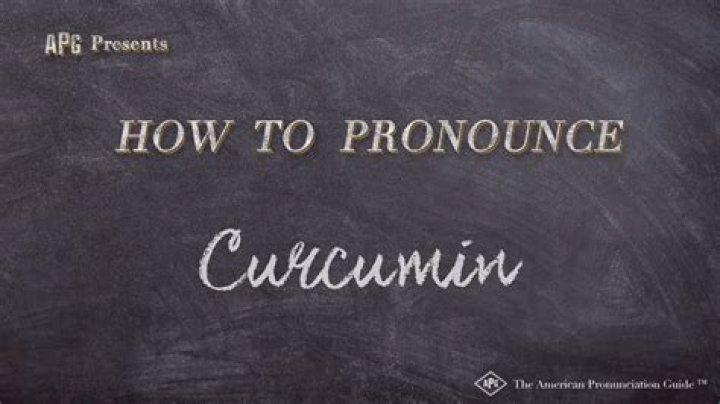 How to pronounce curcumin