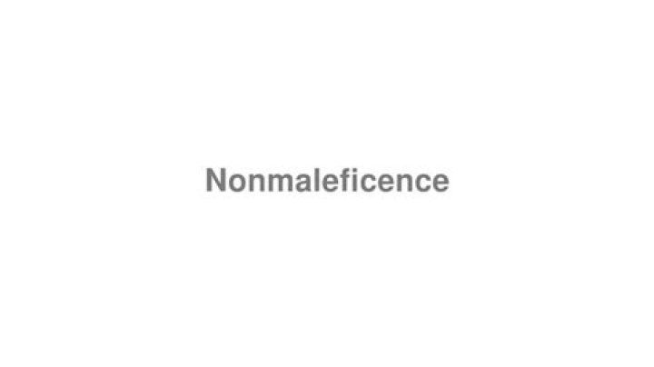 How to pronounce nonmaleficence
