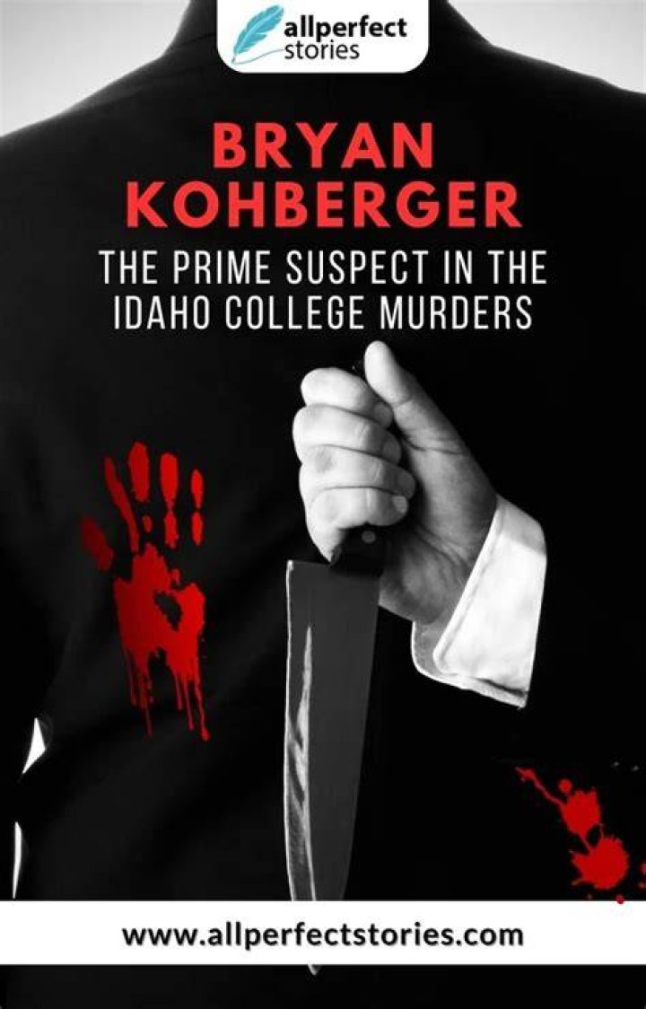 Kohberger is the prime suspect in University Student Killing
