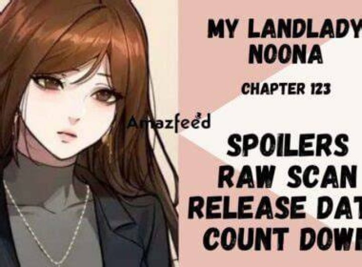 My Landlady Noona Chapter 121 countdown